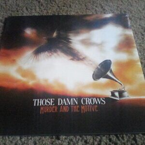 Those Damn Crows Murder and the Motive Vinyl Lp